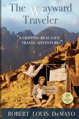 Seller image for The Wayward Traveler: A young man searches the pre-internet world for meaning in this real-life, coming-of-age story. (Paperback or Softback) for sale by BargainBookStores