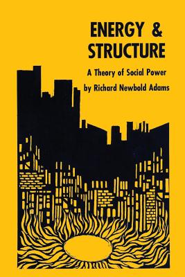 Seller image for Energy and Structure: A Theory of Social Power (Paperback or Softback) for sale by BargainBookStores