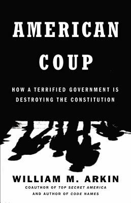 Immagine del venditore per American Coup: How a Terrified Government Is Destroying the Constitution (Hardback or Cased Book) venduto da BargainBookStores