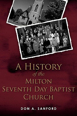 Bild des Verkufers fr A History of the Milton Seventh Day Baptist Church (Paperback or Softback) zum Verkauf von BargainBookStores