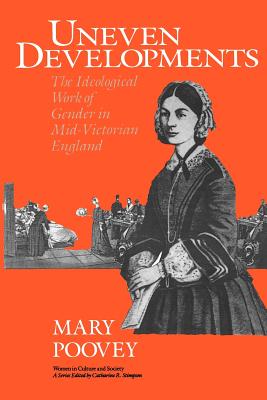 Immagine del venditore per Uneven Developments: The Ideological Work of Gender in Mid-Victorian England (Paperback or Softback) venduto da BargainBookStores