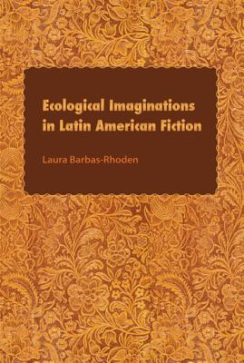 Immagine del venditore per Ecological Imaginations in Latin American Fiction (Paperback or Softback) venduto da BargainBookStores