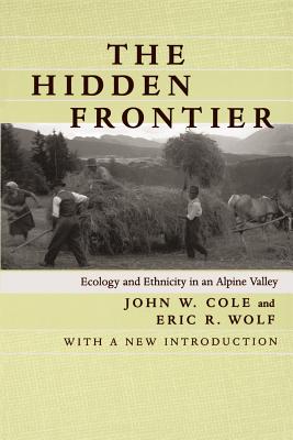 Seller image for The Hidden Frontier: Ecology and Ethnicity in an Alpine Valley (Paperback or Softback) for sale by BargainBookStores