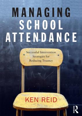 Seller image for Managing School Attendance: Successful intervention strategies for reducing truancy (Paperback or Softback) for sale by BargainBookStores