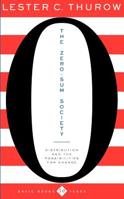Seller image for The Zero-Sum Society: Distribution and the Possibilities for Economic Change (Paperback or Softback) for sale by BargainBookStores