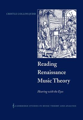 Seller image for Reading Renaissance Music Theory: Hearing with the Eyes (Paperback or Softback) for sale by BargainBookStores