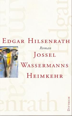 Bild des Verkufers fr Werke / Jossel Wassermanns Heimkehr Roman zum Verkauf von Preiswerterlesen1 Buchhaus Hesse