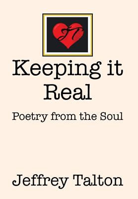 Imagen del vendedor de Keeping it Real: Poetry from the Soul (Hardback or Cased Book) a la venta por BargainBookStores