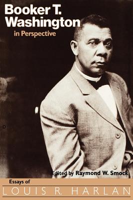 Immagine del venditore per Booker T. Washington in Perspective: Essays of Louis R. Harlan (Paperback or Softback) venduto da BargainBookStores