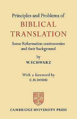 Immagine del venditore per Principles and Problems of Biblical Translation: Some Reformation Controversies and Their Background (Paperback or Softback) venduto da BargainBookStores