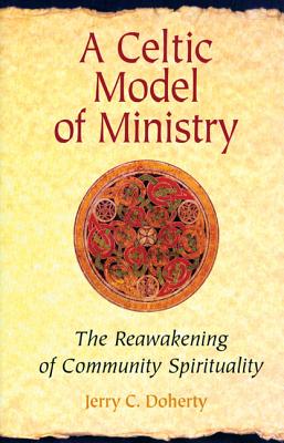 Imagen del vendedor de A Celtic Model of Ministry: The Reawakening of Community Spirituality (Paperback or Softback) a la venta por BargainBookStores