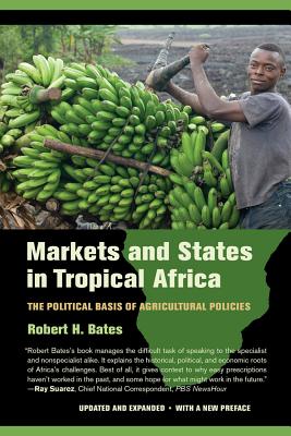 Bild des Verkufers fr Markets and States in Tropical Africa: The Political Basis of Agricultural Policies (Paperback or Softback) zum Verkauf von BargainBookStores