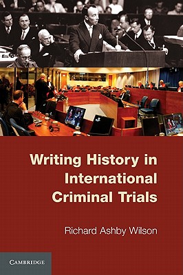 Immagine del venditore per Writing History in International Criminal Trials (Paperback or Softback) venduto da BargainBookStores