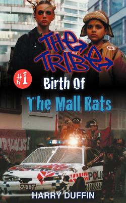 Bild des Verkufers fr The Tribe: Birth of the Mall Rats (Paperback or Softback) zum Verkauf von BargainBookStores