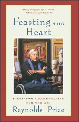 Seller image for Feasting the Heart: Fifty-Two Commentaries for the Air (Paperback or Softback) for sale by BargainBookStores