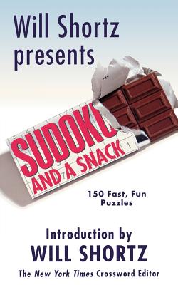 Seller image for Will Shortz Presents Sudoku and a Snack: 150 Fast, Fun Puzzles (Paperback or Softback) for sale by BargainBookStores