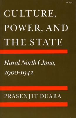 Seller image for Culture, Power, and the State: Rural North China, 1900-1942 (Paperback or Softback) for sale by BargainBookStores