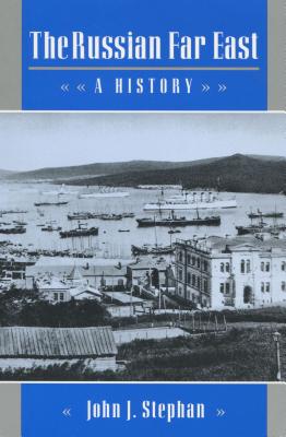 Image du vendeur pour The Russian Far East: A History (Paperback or Softback) mis en vente par BargainBookStores