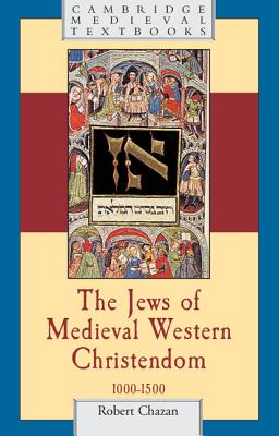 Bild des Verkufers fr The Jews of Medieval Western Christendom: 1000-1500 (Paperback or Softback) zum Verkauf von BargainBookStores