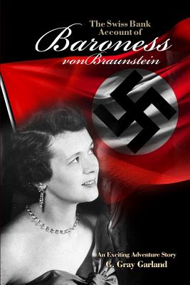 Bild des Verkufers fr The Swiss Bank Account of Baroness von Braunstein: An Exciting Adventure Story (Paperback or Softback) zum Verkauf von BargainBookStores