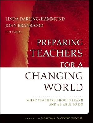 Imagen del vendedor de Preparing Teachers for a Changing World: What Teachers Should Learn and Be Able to Do (Paperback or Softback) a la venta por BargainBookStores