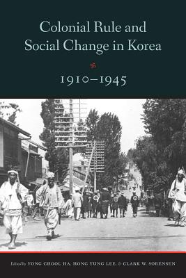 Image du vendeur pour Colonial Rule and Social Change in Korea, 1910-1945 (Paperback or Softback) mis en vente par BargainBookStores