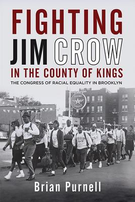 Immagine del venditore per Fighting Jim Crow in the County of Kings: The Congress of Racial Equality in Brooklyn (Paperback or Softback) venduto da BargainBookStores