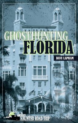 Seller image for Ghosthunting Florida (Hardback or Cased Book) for sale by BargainBookStores