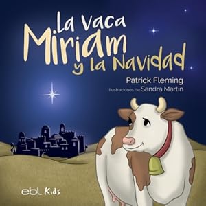 Bild des Verkufers fr La vaca Miriam y la Navidad (Paperback or Softback) zum Verkauf von BargainBookStores