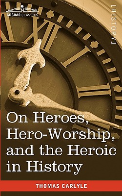 Immagine del venditore per On Heroes, Hero-Worship, and the Heroic in History (Paperback or Softback) venduto da BargainBookStores