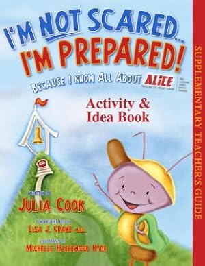Seller image for I'm Not Scared.I'm Prepared! Activity and Idea Book: Because I Know All about Alice (Paperback or Softback) for sale by BargainBookStores