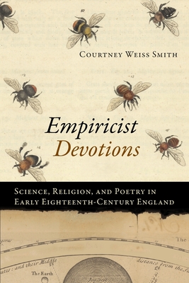 Immagine del venditore per Empiricist Devotions: Science, Religion, and Poetry in Early Eighteenth-Century England (Paperback or Softback) venduto da BargainBookStores