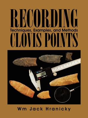 Bild des Verkufers fr Recording Clovis Points: Techniques, Examples, and Methods (Paperback or Softback) zum Verkauf von BargainBookStores