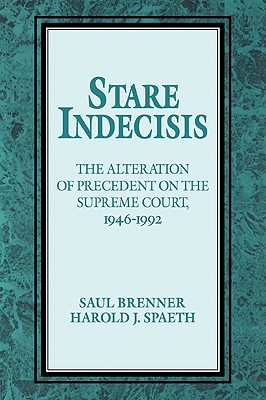 Imagen del vendedor de Stare Indecisis: The Alteration of Precedent on the Supreme Court, 1946-1992 (Paperback or Softback) a la venta por BargainBookStores