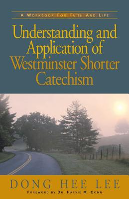 Seller image for Understanding and Application of Westminster Shorter Catechism (Paperback or Softback) for sale by BargainBookStores