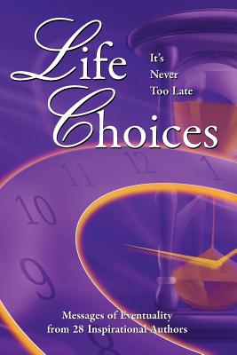 Seller image for Life Choices: It's Never Too Late (Paperback or Softback) for sale by BargainBookStores