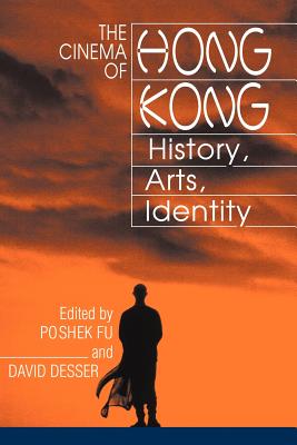 Seller image for The Cinema of Hong Kong: History, Arts, Identity (Paperback or Softback) for sale by BargainBookStores