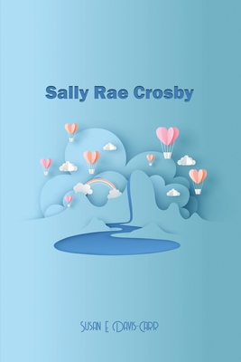 Seller image for Sally Rae Crosby (Paperback or Softback) for sale by BargainBookStores