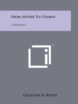 Seller image for From Aether To Cosmos: Cosmology (Paperback or Softback) for sale by BargainBookStores