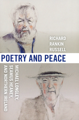 Bild des Verkufers fr Poetry & Peace: Michael Longley, Seamus Heaney, and Northern Ireland (Paperback or Softback) zum Verkauf von BargainBookStores