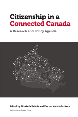 Seller image for Citizenship in a Connected Canada: A Policy and Research Agenda (Hardback or Cased Book) for sale by BargainBookStores