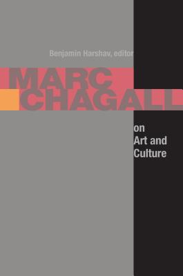 Seller image for Marc Chagall on Art and Culture: Including the First Book on Chagall's Art by A. Efros and YA. Tugenhold (Moscow 1918) (Paperback or Softback) for sale by BargainBookStores