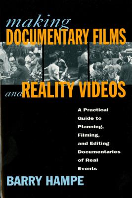 Immagine del venditore per Making Documentary Films and Reality Videos: A Practical Guide to Planning, Filming, and Editing Documentaries of Real Events (Paperback or Softback) venduto da BargainBookStores