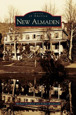 Seller image for New Almaden (Hardback or Cased Book) for sale by BargainBookStores