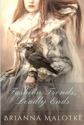 Seller image for Fashion Trends, Deadly Ends (Paperback or Softback) for sale by BargainBookStores