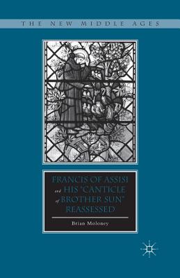 Seller image for Francis of Assisi and His "Canticle of Brother Sun" Reassessed (Paperback or Softback) for sale by BargainBookStores