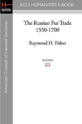 Imagen del vendedor de The Russian Fur Trade 1550-1700 (Paperback or Softback) a la venta por BargainBookStores