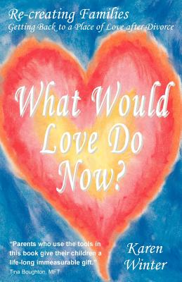 Seller image for What Would Love Do Now? (Paperback or Softback) for sale by BargainBookStores
