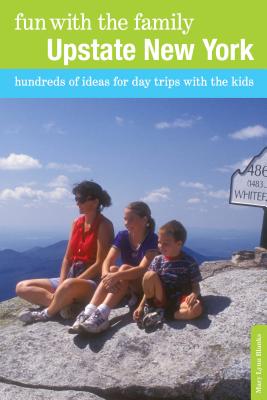 Seller image for Fun with the Family Upstate New York: Hundreds of Ideas for Day Trips with the Kids (Paperback or Softback) for sale by BargainBookStores