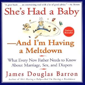 Seller image for She's Had a Baby: And I'm Having a Meltdown (Paperback or Softback) for sale by BargainBookStores